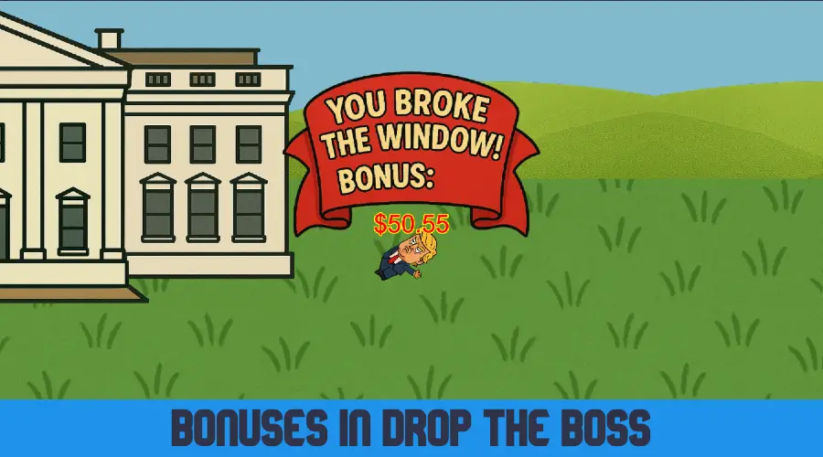 Bonuses in Drop The Boss